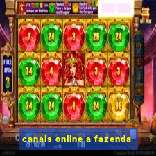 canais online a fazenda